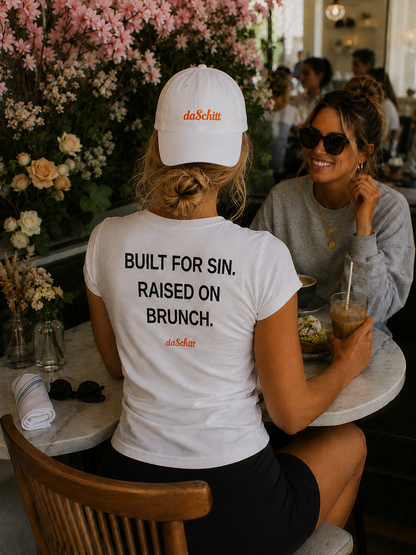 BUILT FOR SIN. RAISED ON BRUNCH.